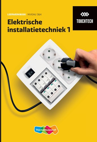 TouchTech Elektrische installatietechniek 1 Leerwerkboek