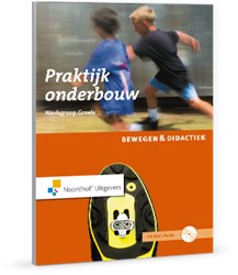 Bewegen & Didactiek: Praktijk onderbouw (incl CD)