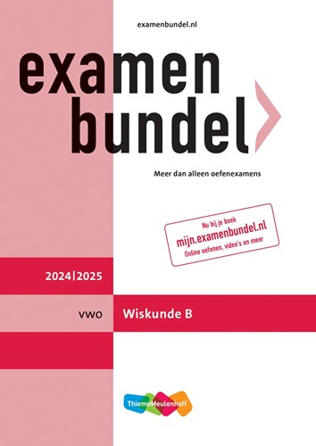 Examenbundel online + boek vwo Wiskunde B 2024/2025 - Beperkt leverbaar