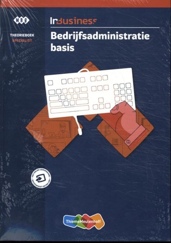 InBusiness Specialist Bedrijfsadministratie Basis Theorieboek, Werkboek en totaallicentie In herdruk - Verwachte verschijningsdatum 28-09-2025