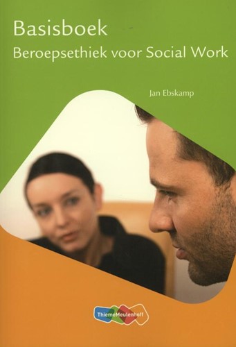Basisboek Beroepsethiek voor Social Work EBSKAMP, JOB