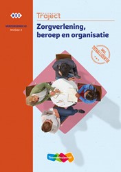 Traject Zorg Zorgverlening, beroep en organisatie niveau 3 boek en online 1 jaar (KD 2020)
