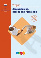Traject Zorg Zorgverlening, beroep en organisatie niveau 4 boek en online 1 jaar (KD 2020)