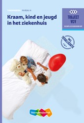 Traject Zorg Kraam, kind en jeugd in het ziekenhuis niveau 4 boek en online 1 jaar (KD 2016)