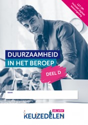 Keuzedeel Duurzaamheid in het beroep deel D | Combipakket