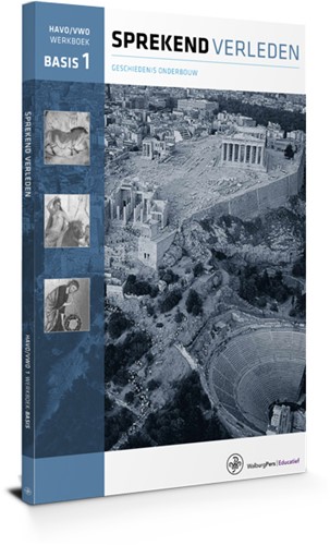 Sprekend verleden HAVO/VWO Werkboek Basis 1