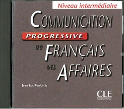 Communication progressive du français des affaires - niveau