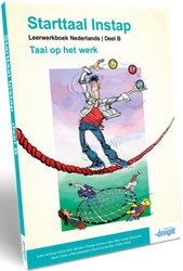 Starttaal Instap | Leerwerkboek | Deel B - Taal op het werk