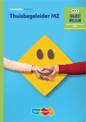 Traject Welzijn MZ Thuisbegeleider niveau 4 boek en online 1 jaar (KD 2016)